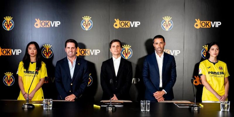 Lợi ích khi OKVIP ký hợp đồng với Villarreal CF